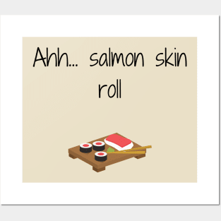 Friends/Salmon Skin roll Posters and Art